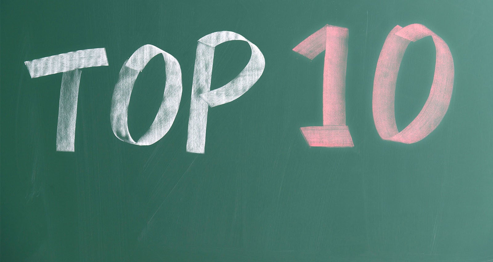 The words "top 10" written on a chalkboard.