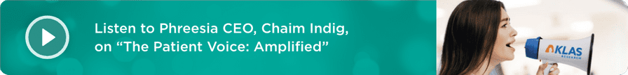 Listen to Phreesia CEO, Chaim Indig, on The Patient Voice: Amplified