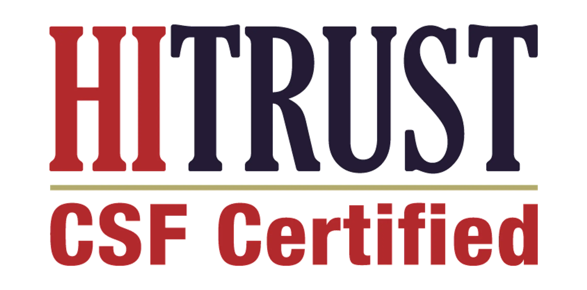HitTrust CSF Certified logo featuring red and dark blue text with a gold horizontal line separator